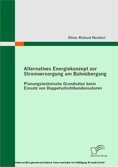 Alternatives Energiekonzept zur Stromversorgung am Bahnübergang: Planungstechnische Grundsätze beim Einsatz von Doppelschichtkondensatoren main product photo