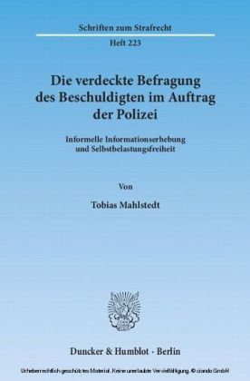Die verdeckte Befragung des Beschuldigten im Auftrag der Polizei.