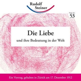 Die Liebe und ihre Bedeutung in der Welt
