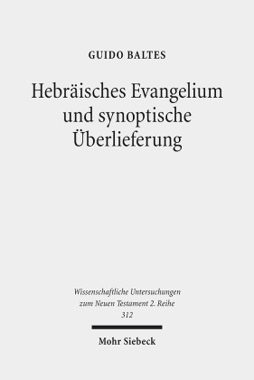 Hebräisches Evangelium und synoptische Überlieferung