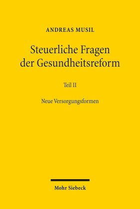 Steuerliche Fragen der Gesundheitsreform.Tl.2