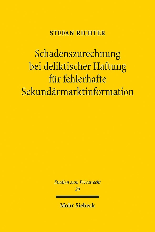 Schadenszurechnung bei deliktischer Haftung für fehlerhafte Sekundärmarktinformation main product photo