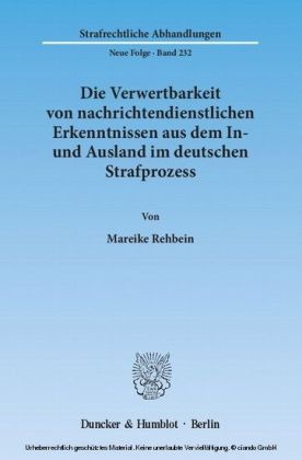 Die Verwertbarkeit von nachrichtendienstlichen Erkenntnissen aus dem In- und Ausland im deutschen Strafprozess. main product photo