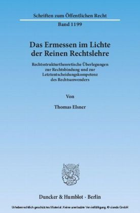 Das Ermessen im Lichte der Reinen Rechtslehre.