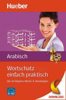 Wortschatz einfach praktisch - Arabisch