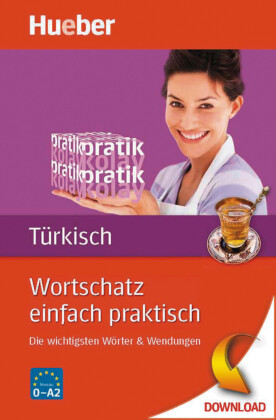 Wortschatz einfach praktisch - Türkisch