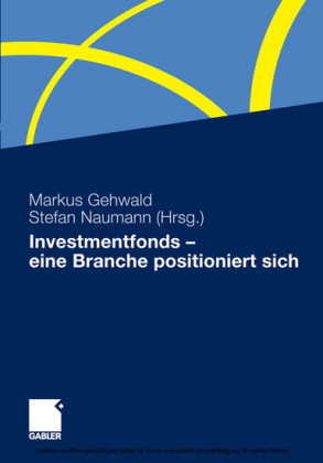 Investmentfonds - eine Branche positioniert sich