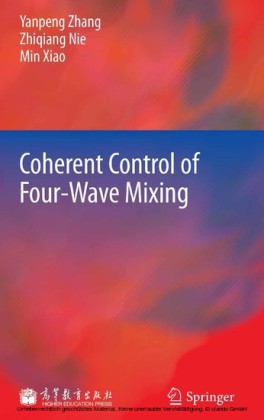 Coherent Control of Four-Wave Mixing