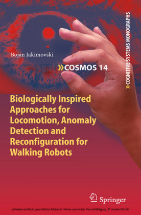 Biologically Inspired Approaches for Locomotion, Anomaly Detection and Reconfiguration for Walking Robots