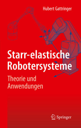 Starr-elastische Robotersysteme