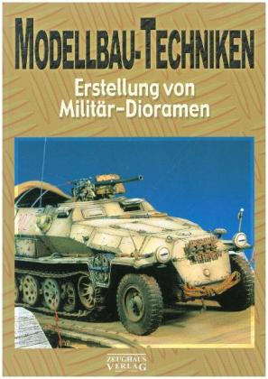 Modellbau-Techniken. Tl.1