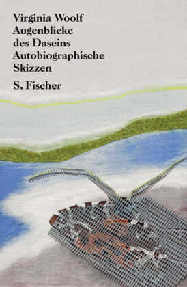 Augenblicke des Daseins. Autobiographische Skizzen