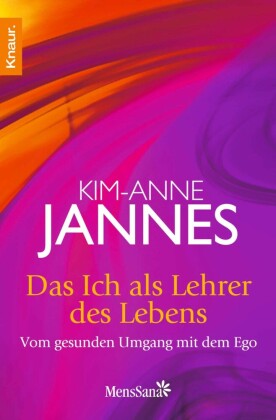Das Ich als Lehrer des Lebens