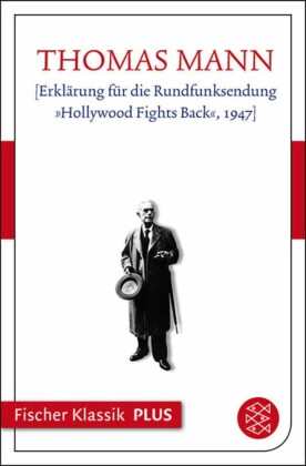 [Erklärung für die Rundfunksendung "Hollywood Fights Back", 1947]