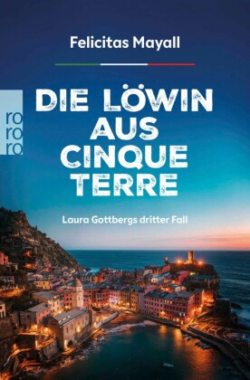 Die Löwin aus Cinque Terre: Laura Gottbergs dritter Fall