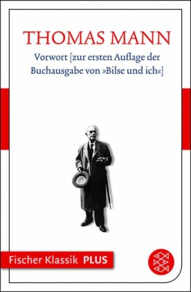 Vorwort zur ersten Auflage der Buchausgabe von 'Bilse und ich'