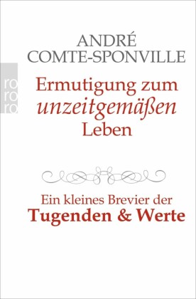 Ermutigung zum unzeitgemäßen Leben