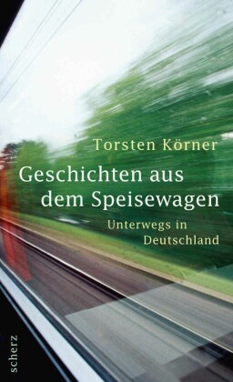 Geschichten aus dem Speisewagen