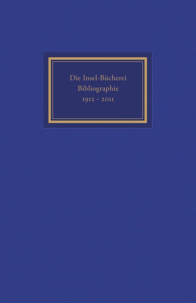 Die Insel-Bücherei, Bibliographie 1912-2012 main product photo