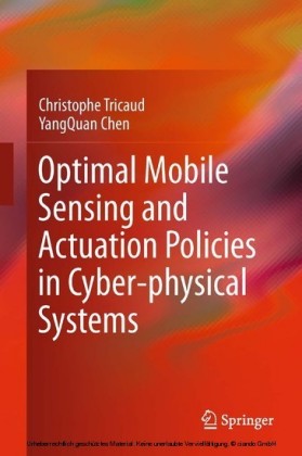 Optimal Mobile Sensing and Actuation Policies in Cyber-physical Systems
