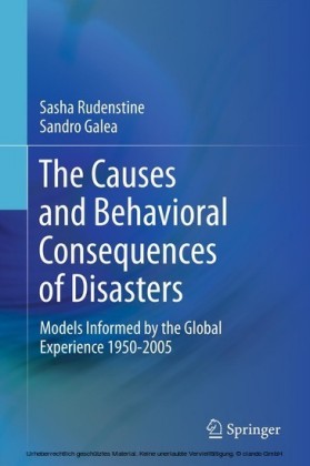 The Causes and Behavioral Consequences of Disasters