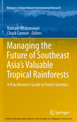 Managing the Future of Southeast Asia's Valuable Tropical Rainforests