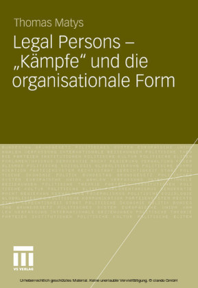 Legal Persons - 'Kämpfe' und die organisationale Form