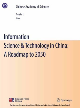 Information Science & Technology in China: A Roadmap to 2050