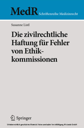 Die zivilrechtliche Haftung für Fehler von Ethikkommissionen