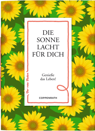 Der rote Faden No.26: Die Sonne lacht für dich