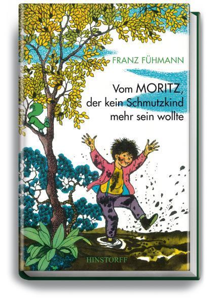 Vom Moritz, der kein Schmutzkind mehr sein wollte main product photo