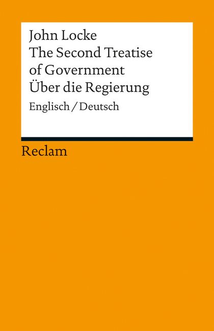 The Second Treatise of Government / Über die Regierung. Englisch/Deutsch main product photo