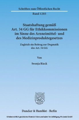 Staatshaftung gemäß Art. 34 GG für Ethikkommissionen im Sinne des Arzneimittel- und des Medizinproduktegesetzes.