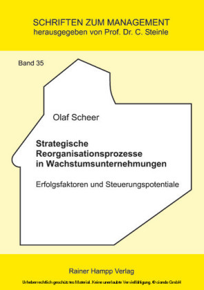 Strategische Reorganisationsprozesse in Wachstumsunternehmungen