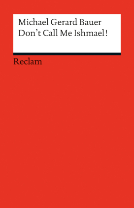 Don't Call Me Ishmael!. (Fremdsprachentexte)
