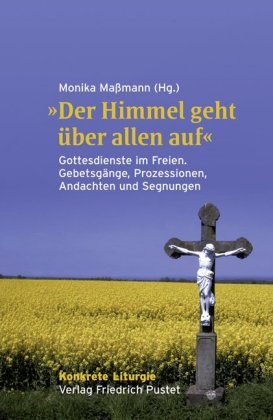 'Der Himmel geht über allen auf'