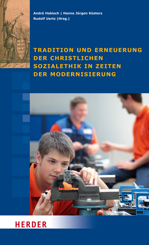 Tradition und Erneuerung der christlichen Sozialethik in Zeiten der Modernisierung main product photo