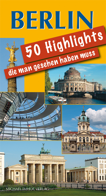 Berlin - 50 Highlights, die man gesehen haben muss main product photo