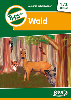 Themenheft "Wald", 1./2. Klasse