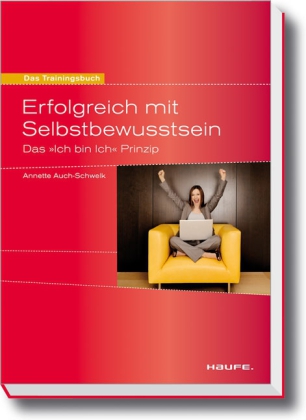 Erfolgreich mit Selbstbewusstsein.