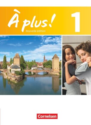 À plus ! - Französisch als 1. und 2. Fremdsprache - Ausgabe 2012 - Band 1