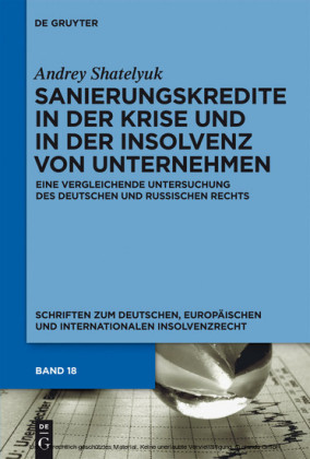 Sanierungskredite in der Krise und in der Insolvenz von Unternehmen