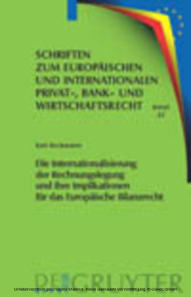 Die Internationalisierung der Rechnungslegung und ihre Implikationen für das Europäische Bilanzrecht