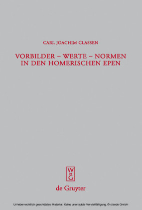 Vorbilder - Werte - Normen in den homerischen Epen