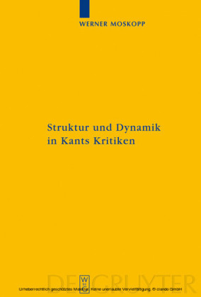 Struktur und Dynamik in Kants Kritiken