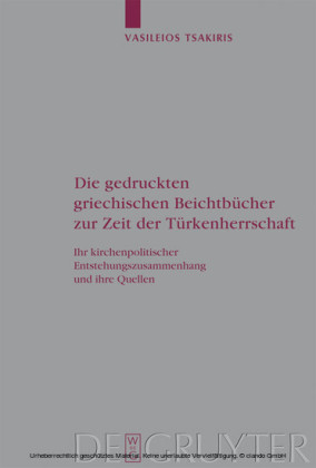Die gedruckten griechischen Beichtbücher zur Zeit der Türkenherrschaft