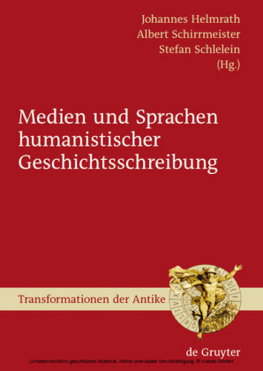 Medien und Sprachen humanistischer Geschichtsschreibung