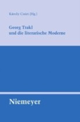 Georg Trakl und die literarische Moderne
