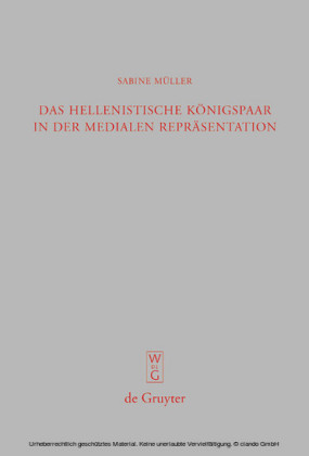 Das hellenistische Königspaar in der medialen Repräsentation