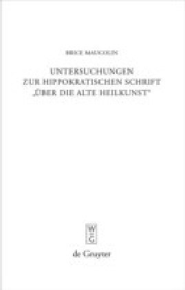 Untersuchungen zur hippokratischen Schrift 'Über die alte Heilkunst'